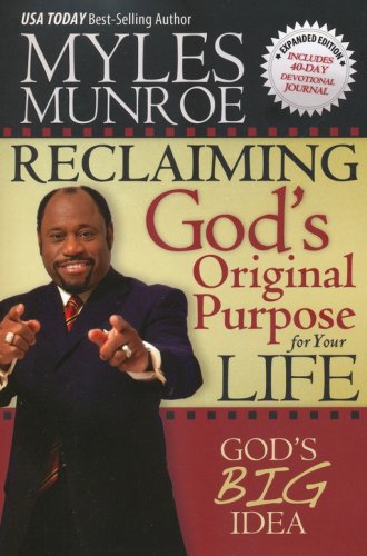Cover of Reclaiming God's Original Purpose for Your Life: God's Big Idea, Expanded Edition