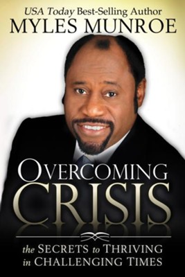 Cover of Overcoming Crisis: The Secrets to Thriving in Challenging Times - eBook