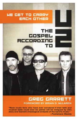 Cover of We Get to Carry Each Other: The Gospel According to U2