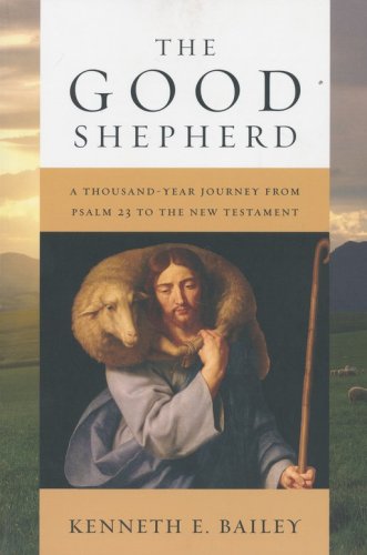 Cover of The Good Shepherd: A Thousand-Year Journey from Psalm 23 to the New Testament