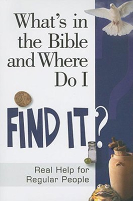Cover of What's in the Bible and Where Do I Find It? - eBook