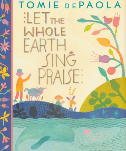 Cover of Let The Whole Earth Sing Praise