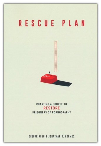 Cover of Rescue Plan: Charting a Course to Restore Prisoners of Pornography