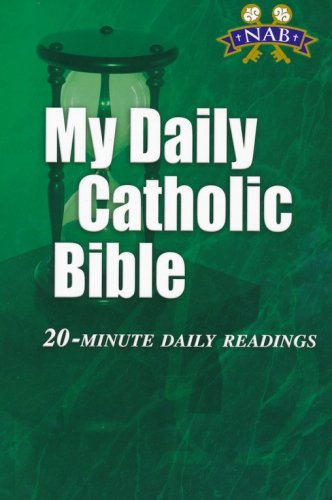 Cover of My Daily Catholic Bible-NABRE: 20-Minute Daily readings, Paper, Green