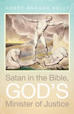 Cover of Satan in the Bible, God's Minister of Justice