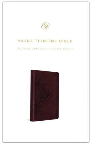 Cover of ESV Value Thinline Bible--soft leather-look, chestnut with filigree design