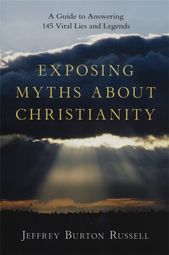 Cover of Exposing Myths About Christianity: A Guide to Answering 145 Viral Lies and Legends