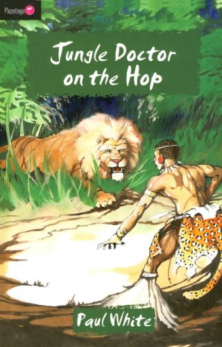 Cover of The Jungle Doctor Series #2: Jungle Doctor on the Hop
