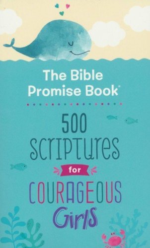 Cover of The Bible Promise Book: 500 Scriptures for Courageous Girls