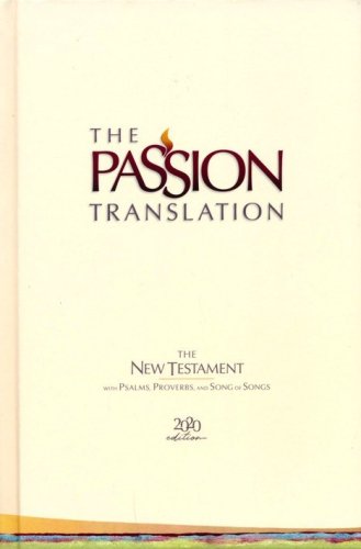 Cover of TPT New Testament with Psalms, Proverbs and Song of Songs, 2020 Edition--hardcover, ivory