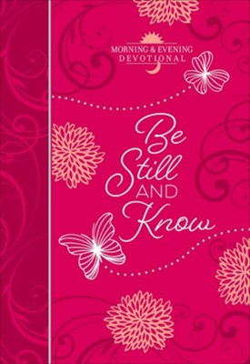 Cover of Be Still and Know (Morning & Evening devotional)