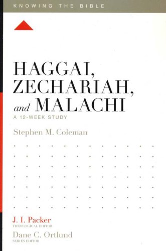 Cover of Haggai, Zechariah, and Malachi: A 12-Week Study