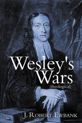 Cover of Wesley's Wars (Theological)