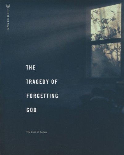 Cover of Judges: The Tragedy of Forgetting God Study Book, She Reads Truth