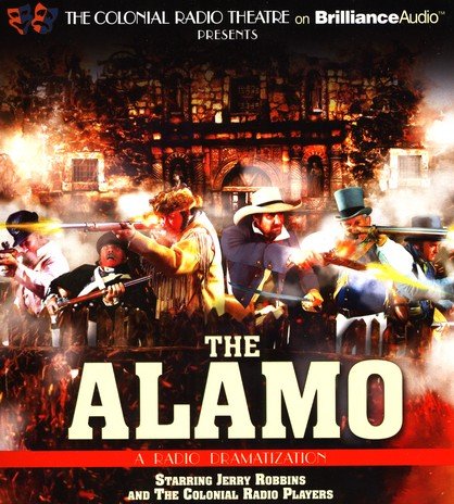 Cover of The Alamo: A Radio Dramatization