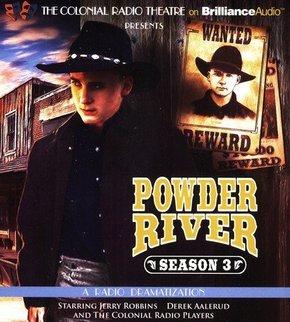 Cover of Powder River - Season Three: A Radio Dramatization on CD