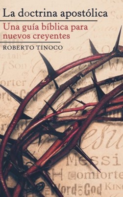 Cover of La Doctrina Apostolica: Una Guia Biblica Para Nuevos Creyentes