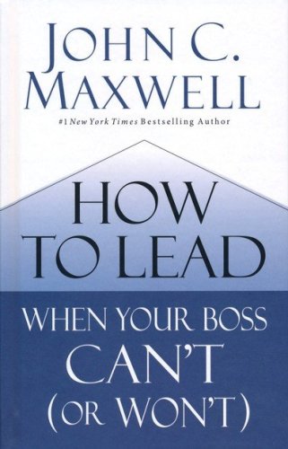 Cover of How to Lead When Your Boss Can't (or Won't)