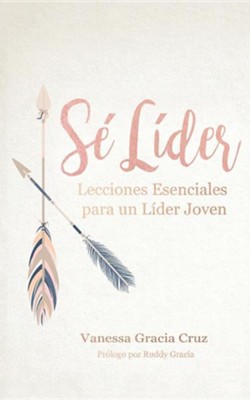Cover of Se Lider: Lecciones Esenciales Para Un Lider Joven