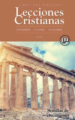 Cover of Lecciones Cristianas libro del maestro trimestre de otono 2015: Fall 2015 Teacher Book - eBook