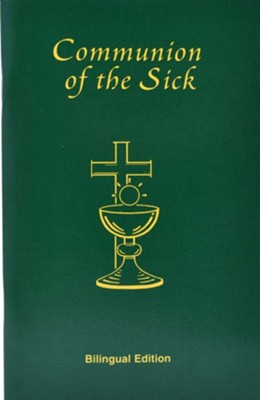 Cover of Communion of the Sick: Approved Rites for Use in the United States of America Excerpted from Pastoral Care of the Sick and Dying in English a