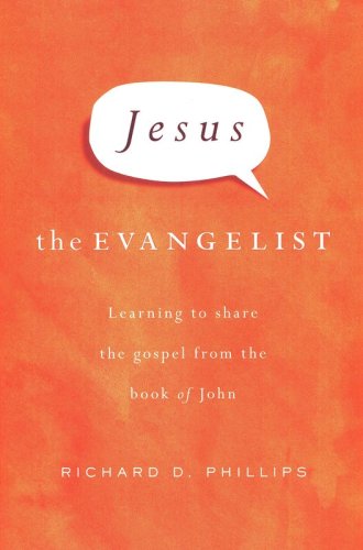 Cover of Jesus the Evangelist: Learning to Share the Gospel from the Book of John