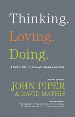 Cover of Thinking. Loving. Doing.: A Call to Glorify God with Heart and Mind - eBook