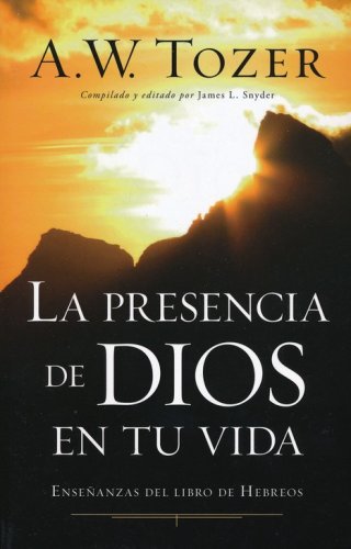 Cover of La Presencia de Dios en tu Vida (Experiencing the Presence of God)