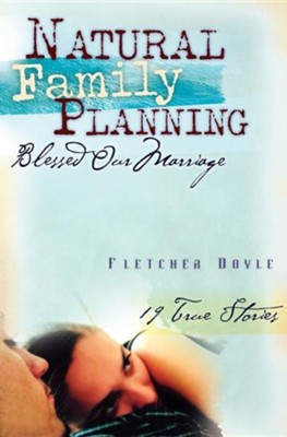 Cover of Natural Family Planning Blessed Our Marriage
