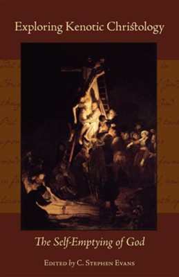 Cover of Exploring Kenotic Christology: The Self-Emptying of God