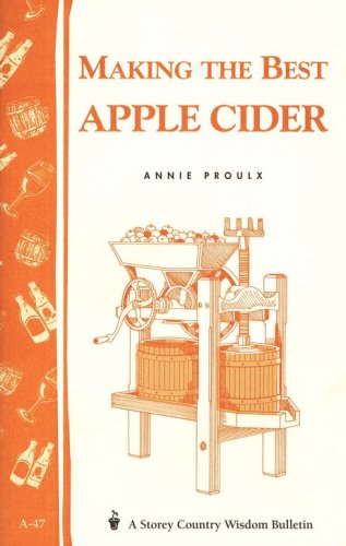 Cover of Making the Best Apple Cider (Storey's Country Wisdom Bulletin A-47)