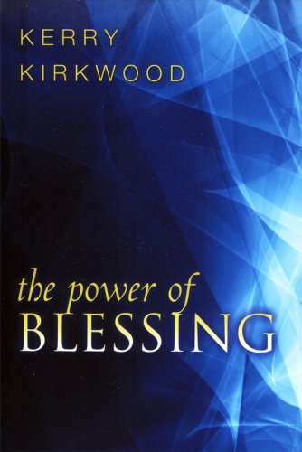 Cover of The Power of Blessing: One of the Most Powerful Ways to Be Delivered