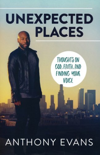 Cover of Unexpected Places: Thoughts on God, Faith and Finding Your Voice
