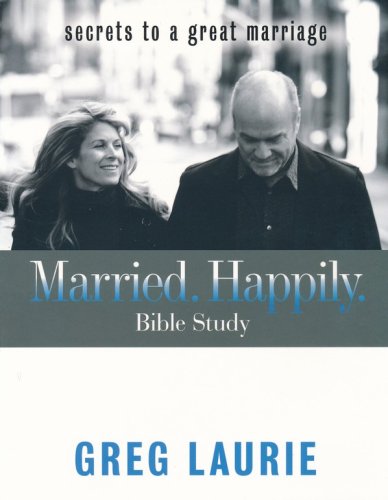 Cover of Married. Happily Bible Study: Secrets To a Great Marriage