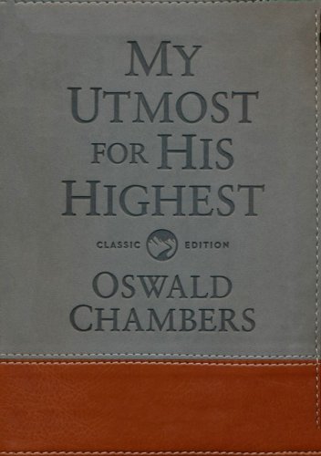 Cover of My Utmost For His Highest - Classic Gift Edition