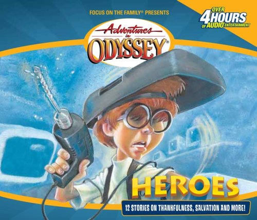 Cover of Adventures in Odyssey ® #3: Heroes and Other Secrets, Surprises, and Sensational Stories
