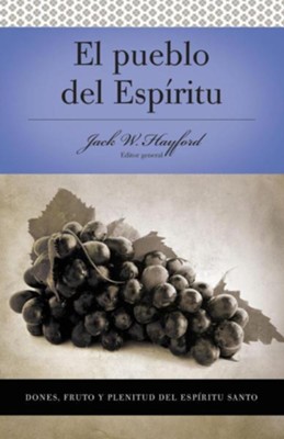 Cover of El Pueblo Del Espiritu: Serie Vida En Plenitud, People of the Spirit