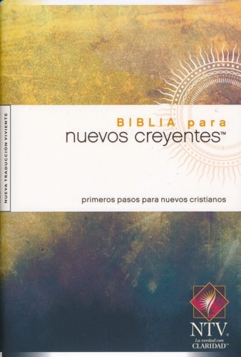 Cover of Biblia para nuevos creyentes NTV td, New Believer's Bible hc