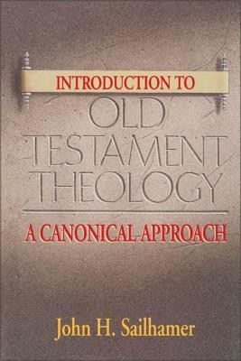 Cover of Introduction to Old Testament Theology: A Canonical Approach