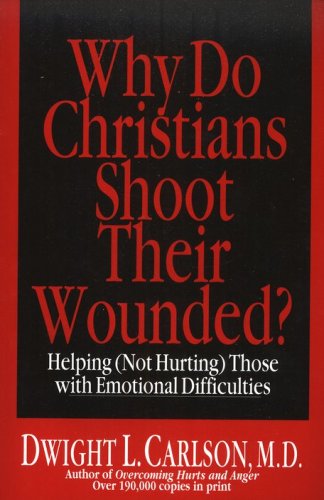 Cover of Why Do Christians Shoot Their Wounded