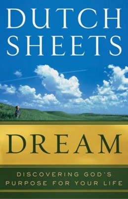Cover of Dream: Discovering God's Purpose for Your Life - eBook