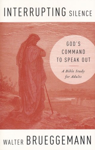 Cover of Interrupting Silence: God's Command to Speak Out