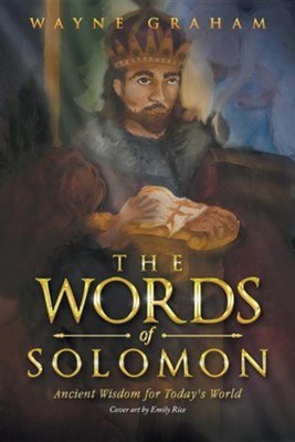Cover of The Words of Solomon: Ancient Wisdom for Today's World