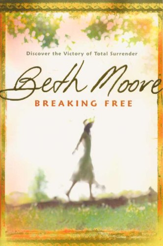 Cover of Breaking Free: Discover the Victory of Total Surrender