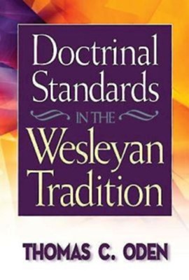 Cover of Doctrinal Standards in the Wesleyan Tradition: Revised Edition - eBook