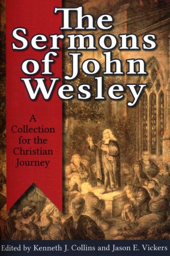 Cover of The Sermons of John Wesley: A Collection for the Christian Journey