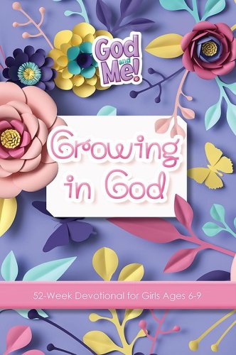 Cover of Growing in God: 52-Week Devotional for Girls, Ages 6-9