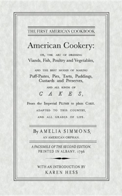 Cover of American Cookery: The First American Cookbook