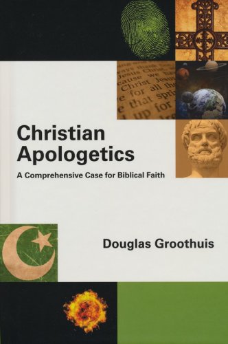 Cover of Christian Apologetics: A Comprehensive Case for Biblical Faith