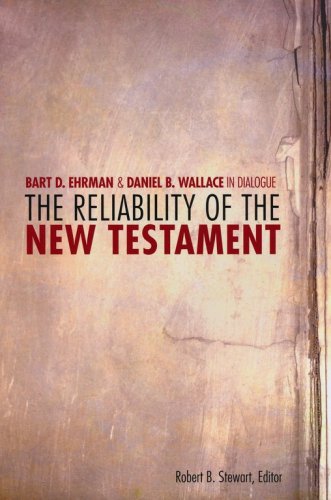 Cover of The Reliability of the New Testament: Bart Ehrman & Daniel Wallace in Dialogue